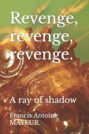 Revenge, Revenge, Revenge.