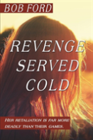 Revenge Served Cold