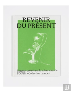 Bertrand.pt - Revenir Du Présent : Poush À La Collection Lambert