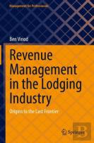 Revenue Management In The Lodging Industry