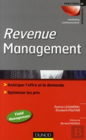 Revenue Management ; Optimisation Des Ventes Dans Les Services