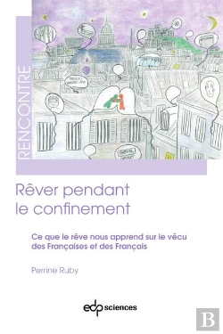 Bertrand.pt - Rêver Pendant Le Confinement : Ce Que Le Rêve Nous Apprend Sur Le Vécu Des Françaises Et Des Francais