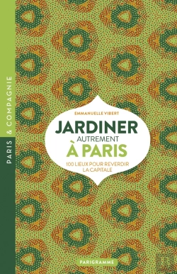 Bertrand.pt - Reverdir Paris -100 Lieux Pour Une Nouvelle Agriculture Urbaine