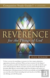 Reverence For The Things Of God Study Guide