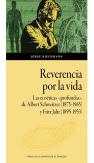 Reverencia Por La Vida. Las Ecoeticas «Profundas» De Albert Schweitzer (1875-196