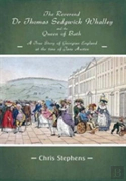 Bertrand.pt - Reverend Dr Thomas Sedgwick Whalley And The Queen Of Bath, The