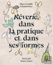 Reverie, Dans La Pratique Et Dans Ses Formes