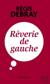 Reverie De Gauche
