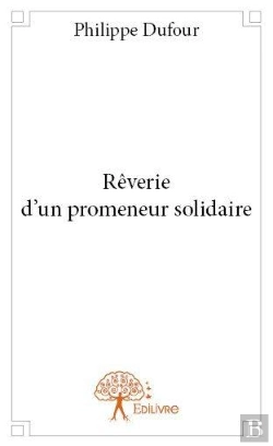 Bertrand.pt - Reverie D'Un Promeneur Solidaire
