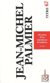 Rêveries D'Un Montreur D'Ombres