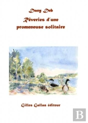 Rêveries D'Une Promeneuse Solitaire