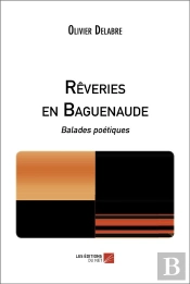Reveries En Baguenaude - Balades Poetiques