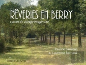 Reveries En Berry -Carnet De Voyage Imaginaire