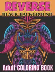 Reverse Black Background Adult Coloring Book