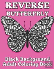 Reverse Butterfly Black Background Adult Coloring Book