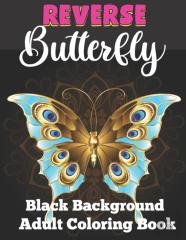 Reverse Butterfly Black Background Adult Coloring Book