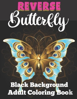 Bertrand.pt - Reverse Butterfly Black Background Adult Coloring Book