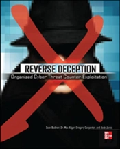 Reverse Deception Organized Cyber Threat Counter-Exploitation