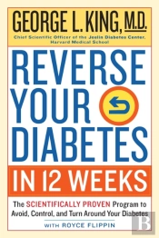 Reverse Your Diabetes In 12 Weeks