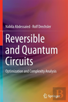 Reversible And Quantum Circuits