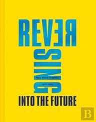 Reversing Into The Future: New Wave Graphics 1977â€“1990