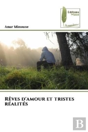 Reves D'Amour Et Tristes Realites