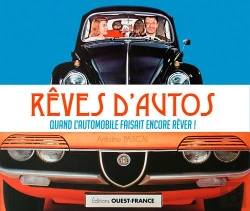 Bertrand.pt - Rêves D'Autos ; Quand L'Automobile Faisait Encore Rêver !
