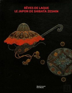 Bertrand.pt - Rêves De Laque ; Le Japon De Shibata Zeshin