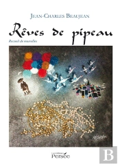 Rêves De Pipeau