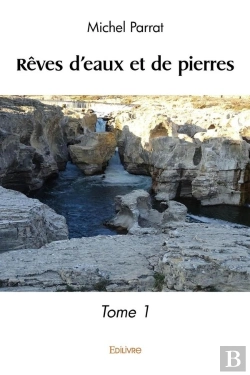 Bertrand.pt - Rêves D'Eaux Et De Pierres