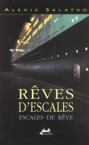 Reves D'Escales ; Escales De Reves