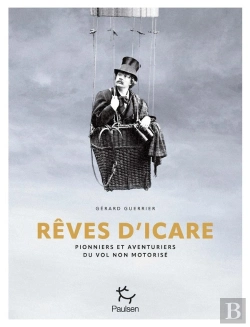 Bertrand.pt - Rêves D'Icare : Pionniers Et Aventuriers Du Vol Non Motorisé