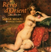Reves D'Orient, Mon Musee Ideal
