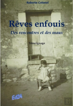 Bertrand.pt - Rêves Enfouis ; Des Rencontres Et Des Maux