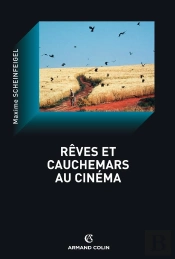 Rêves Et Cauchemars Au Cinéma
