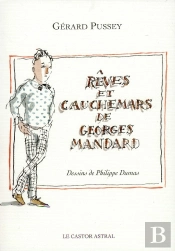 Rêves Et Cauchemars De Georges Mandard