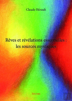 Bertrand.pt - Reves Et Revelations Essentielles : Les Sources Mystiques
