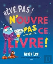 Rêves Pas ! N'Ouvre Pas Ce Livre