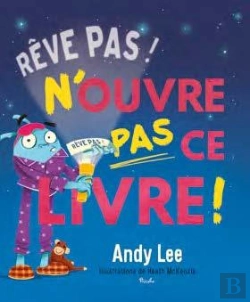 Bertrand.pt - Rêves Pas ! N'Ouvre Pas Ce Livre