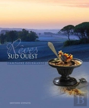 Rêves Sud-Ouest : Campagne Gourmande