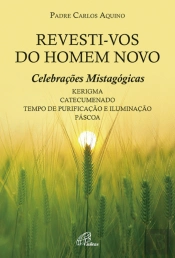 Revesti-Vos do Homem Novo