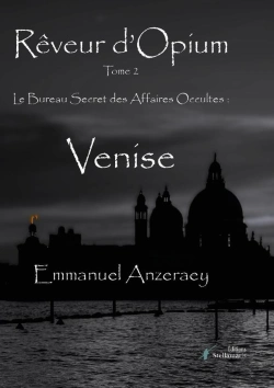 Bertrand.pt - Rêveur D'Opium Tome 2 : Le Bureau Des Affaires Secrètes : Venise