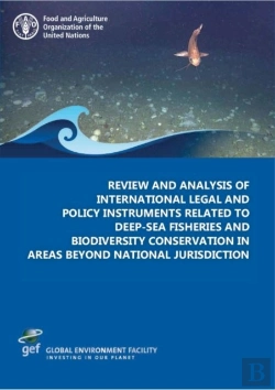 Bertrand.pt - Review And Analysis Of International Legal And Policy Instruments Related To Deep-Sea Fisheries And Biodiversity Conservation In Areas Beyond National Jurisdiction