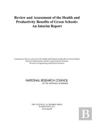 Review And Assessment Of The Health And Productivity Benefits Of Green Schools