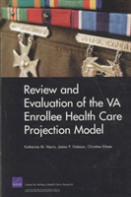 Review And Evaluation Of The Va Enrollee Health Care Projection Model