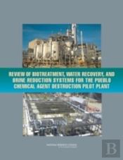 Review Of Biotreatment, Water Recovery, And Brine Reduction Systems For The Pueblo Chemical Agent Destruction Pilot Plant