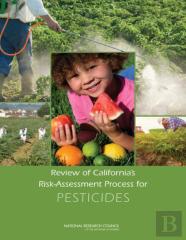 Review Of California'S Risk-Assessment Process For Pesticides