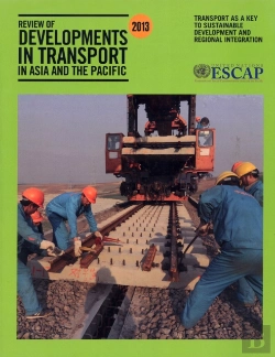 Bertrand.pt - Review Of Developments In Transport In Asia And The Pacific 2013