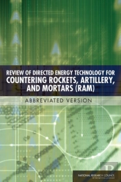 Review Of Directed Energy Technology For Countering Rockets, Artillery, And Mortars (Ram)