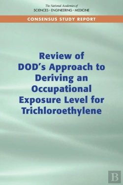 Bertrand.pt - Review Of Dod'S Approach To Deriving An Occupational Exposure Level For Trichloroethylene